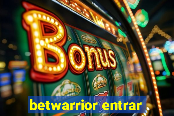 betwarrior entrar